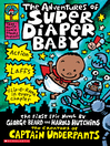 Cover image for The Adventures of Super Diaper Baby